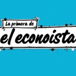 Key Economic Insights from “La Primera de El Economista” – AUGUST 20