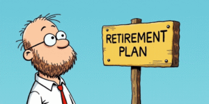 a man with glasses and a beard standing next to a sign that says retirement plan on it, with a blue